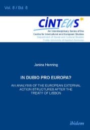 Cover von In Dubio Pro Europa? An Analysis of the European External Action structures after the Treaty of Lisbon