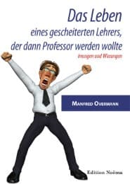 Cover von Das Leben eines gescheiterten Lehrers, der dann Professor werden wollte