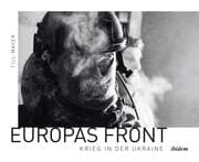 Cover von Europas Front: Krieg in der Ukraine