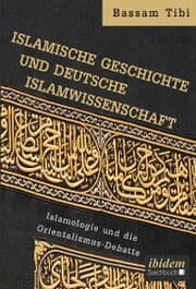 Cover von Islamische Geschichte und deutsche Islamwissenschaft