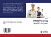 Cover von The reconfiguration of autonomy in the Irish healthcare profession
