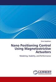 Cover von Nano Positioning Control Using Magnetostrictive Actuators