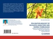 Cover von POLLINATION BIOLOGY OF DECALEPIS HAMILTONII AND SHOREA TUMBUGGAIA