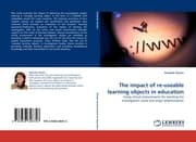 Cover von The impact of re-useable learning objects in education