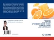 Cover von STUDIES ON SOME FOODS (CITRUS JUICES)