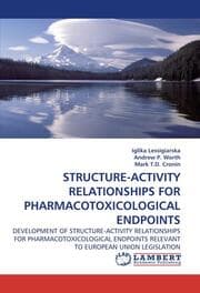 Cover von STRUCTURE-ACTIVITY RELATIONSHIPS FOR PHARMACOTOXICOLOGICAL ENDPOINTS