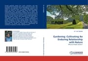 Cover von Gardening: Cultivating An Enduring Relationship with Nature