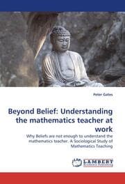 Cover von Beyond Belief: Understanding the mathematics teacher at work