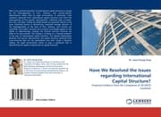 Cover von Have We Resolved the Issues regarding International Capital Structure?