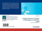 Cover von Euclidean Distance Transform of 3D Images on L.A.R.P.B.S.model