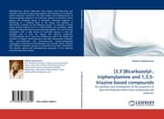 Cover von [3,3]Bicarbazolyl-, triphenylamine and 1,3,5-triazine based compounds