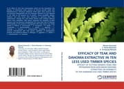 Cover von EFFICACY OF TEAK AND DAHOMA EXTRACTIVE IN TEN LESS USED TIMBER SPECIES