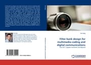 Cover von Filter bank design for multimedia coding and digital communications