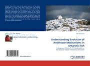 Cover von Understanding Evolution of Antifreeze Mechanisms in Antarctic Fish