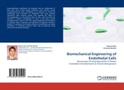 Cover von Biomechanical Engineering of Endothelial Cells