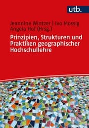Cover von Prinzipien, Strukturen und Praktiken geographischer Hochschullehre