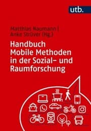 Cover von Handbuch Mobile Methoden in der Sozial- und Raumforschung