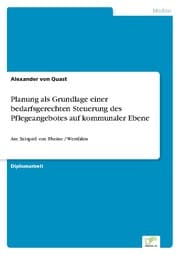 Cover von Planung als Grundlage einer bedarfsgerechten Steuerung des Pflegeangebotes auf kommunaler Ebene