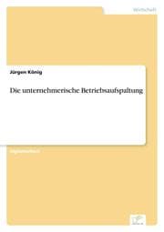 Cover von Die unternehmerische Betriebsaufspaltung