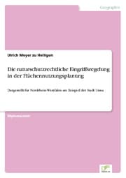Cover von Die naturschutzrechtliche Eingriffsregelung in der Flächennutzungsplanung