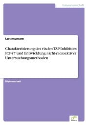 Cover von Charakterisierung des viralen TAP-Inhibitors ICP47 und Entwicklung nicht-radioaktiver Untersuchungsmethoden
