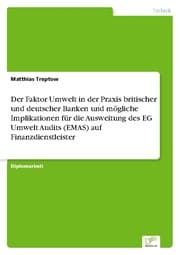 Cover von Der Faktor Umwelt in der Praxis britischer und deutscher Banken und mögliche Implikationen für die Ausweitung des EG Umwelt Audits (EMAS) auf Finanzdienstleister