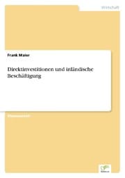 Cover von Direktinvestitionen und inländische Beschäftigung