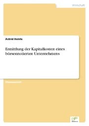 Cover von Ermittlung der Kapitalkosten eines börsennotierten Unternehmens