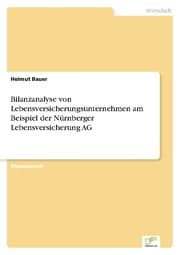 Cover von Bilanzanalyse von Lebensversicherungsunternehmen am Beispiel der Nürnberger Lebensversicherung AG