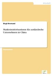 Cover von Markteintrittsbarrieren für ausländische Unternehmen in China