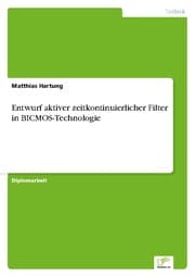 Cover von Entwurf aktiver zeitkontinuierlicher Filter in BICMOS-Technologie