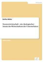 Cover von Neuwertwirtschaft - ein ökologischer Ansatz des Wirtschaftens der Unternehmen