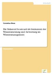 Cover von Die Balanced Scorecard als Instrument der Wissensmessung und -bewertung im Wissensmanagement