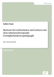 Cover von Burnout bei Lehrerinnen und Lehrern mit dem Arbeitsschwerpunkt Geistigbehindertenpädagogik