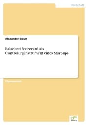 Cover von Balanced Scorecard als Controllinginstrument eines Start-ups