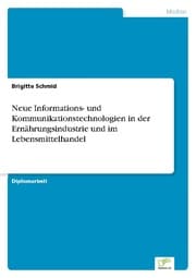 Cover von Neue Informations- und Kommunikationstechnologien in der Ernährungsindustrie und im Lebensmittelhandel