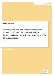 Cover von Lösungsansätze zur Verbesserung der Kundenzufriedenheit als wichtiger Bestandteil eines Marketingkonzeptes für Kreditinstitute