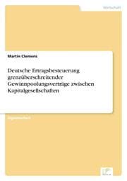 Cover von Deutsche Ertragsbesteuerung grenzüberschreitender Gewinnpoolungsverträge zwischen Kapitalgesellschaften