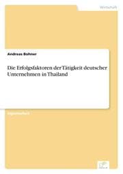 Cover von Die Erfolgsfaktoren der Tätigkeit deutscher Unternehmen in Thailand