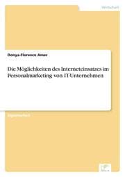 Cover von Die Möglichkeiten des Interneteinsatzes im Personalmarketing von IT-Unternehmen