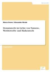 Cover von Domainrecht im Lichte von Namens-, Wettbewerbs- und Markenrecht