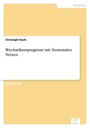 Cover von Wechselkursprognose mit Neuronalen Netzen