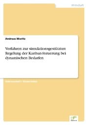 Cover von Verfahren zur simulationsgestützten Regelung der Kanban-Steuerung bei dynamischen Bedarfen