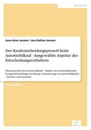 Cover von Der Kaufentscheidungsprozeß beim Automobilkauf - Ausgewählte Aspekte des Entscheidungsverhaltens