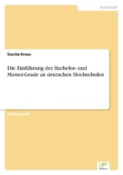 Cover von Die Einführung der Bachelor- und Master-Grade an deutschen Hochschulen
