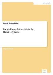 Cover von Entwicklung deterministischer Handelssysteme