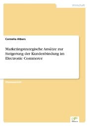 Cover von Marketingstrategische Ansätze zur Steigerung der Kundenbindung im Electronic Commerce