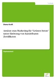 Cover von Ansätze zum Marketing für 'Grünen Strom' unter Einbezug von handelbaren Zertifikaten