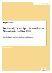 Cover von Die Entstehung der Spekulationsblase am Neuen Markt bis März 2000