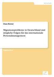 Cover von Migrationsprobleme in Deutschland und mögliche Folgen für das internationale Personalmanagement